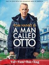 A Man Called Otto (2022) BRRip Original [Telugu + Tamil + Hindi + Eng] Dubbed Movie Watch Online Free