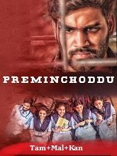 Preminchoddu (2024) HDRip Original [Tamil + Malayalam + Kannada] Full Movie Watch Online Free